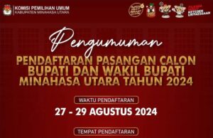 KPU Minahasa Utara Umumkan Pendaftaran Bakal Pasangan Calon Bupati dan Wakil Bupati, Berikut Tahapannya: